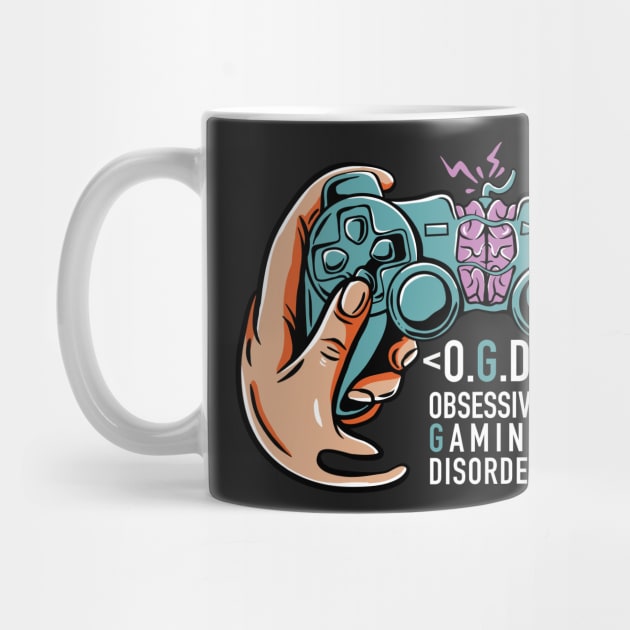 OGD Obsessive Gaming Disorder -  Gamer Gifts by RajaGraphica